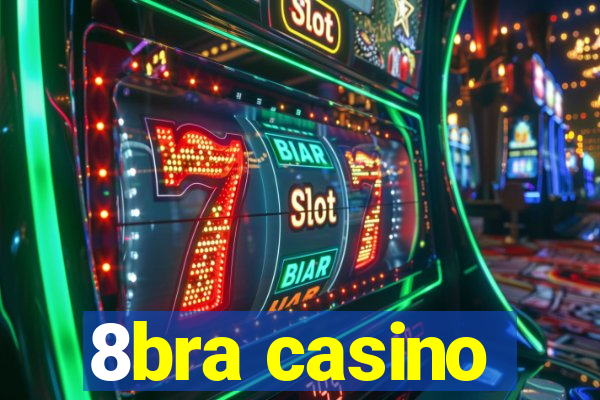 8bra casino